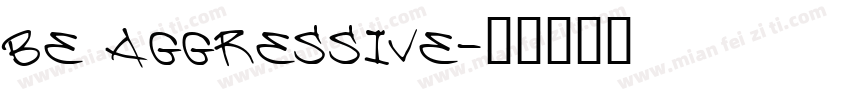 Be Aggressive字体转换